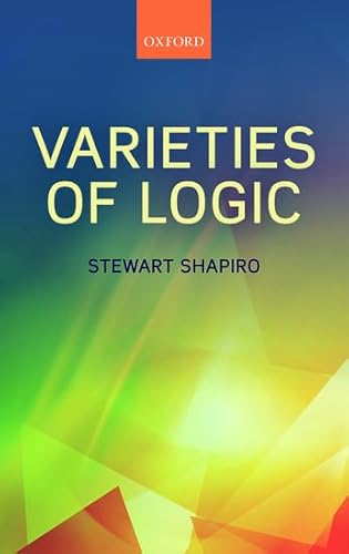 9780199696529: Varieties of Logic