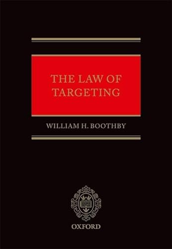 9780199696611: The Law of Targeting