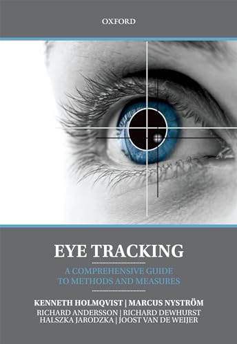 Stock image for Eye Tracking: A Comprehensive Guide to Methods and Measures for sale by HPB-Red