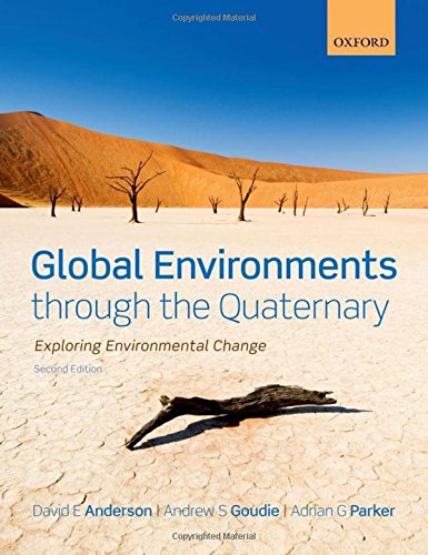 Stock image for Global Environments Through the Quaternary: Exploring Evironmental Change for sale by ThriftBooks-Dallas