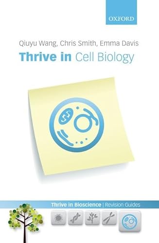 Beispielbild fr Thrive in Cell Biology (Thrive in Bioscience Revision Guides) zum Verkauf von Anybook.com