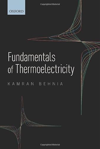Stock image for Fundamentals of Thermoelectricity Behnia, Kamran for sale by Iridium_Books