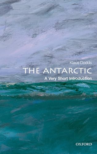 Stock image for The Antarctic: A Very Short Introduction: 323 (Very Short Introductions) for sale by Chiron Media