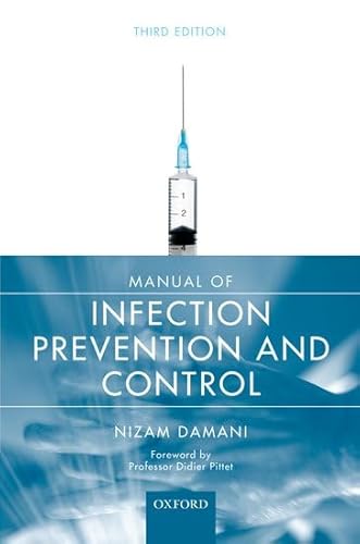 9780199698356: Manual of Infection Prevention and Control