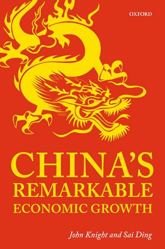 China's Remarkable Economic Growth (9780199698691) by Knight, John; Ding, Sai