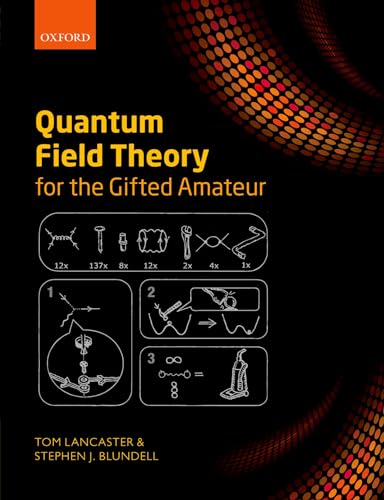 9780199699322: Quantum Field Theory for the Gifted Amateur