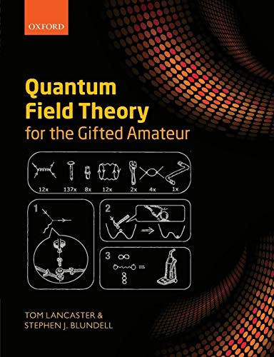 Imagen de archivo de Quantum Field Theory for the Gifted Amateur a la venta por HPB-Red