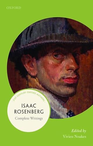 Isaac Rosenberg: 21st-Century Oxford Authors (9780199699605) by Noakes, Vivien