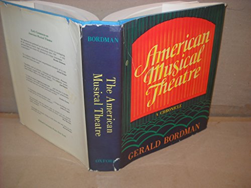 9780199729708: American Musical Theatre: A Chronicle