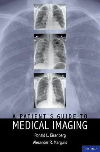 Stock image for A Patient's Guide to Medical Imaging for sale by Better World Books