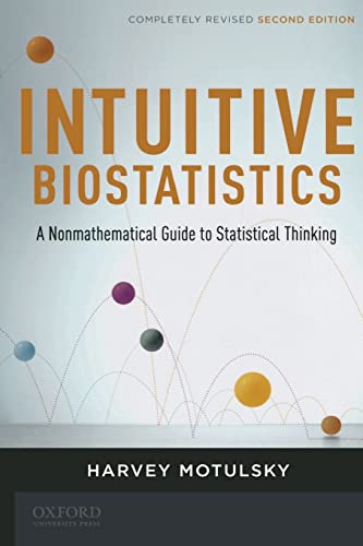 9780199730063: Intuitive Biostatistics: A Nonmathematical Guide to Statistical Thinking