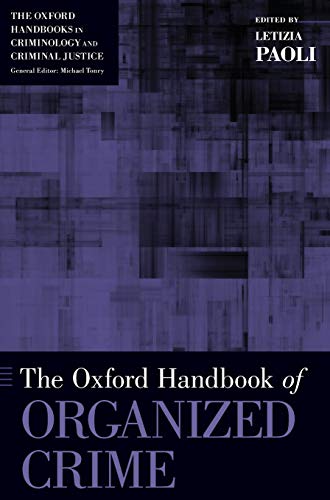 9780199730445: Oxford Handbook of Organized Crime (Oxford Handbooks)