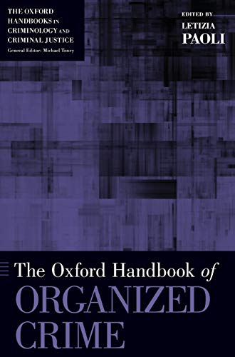 9780199730445: The Oxford Handbook of Organized Crime