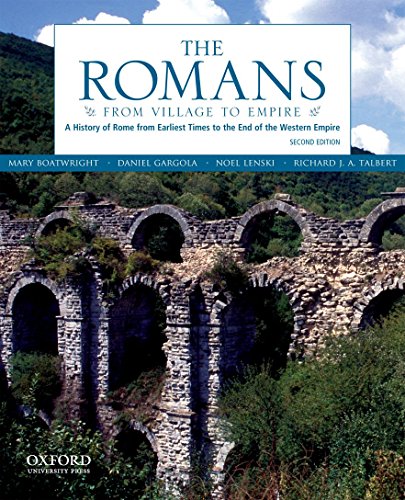 Stock image for The Romans: From Village to Empire: A History of Rome from Earliest Times to the End of the Western Empire for sale by Irish Booksellers