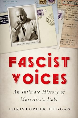 Stock image for Fascist Voices: An Intimate History of Mussolini's Italy for sale by ThriftBooks-Reno
