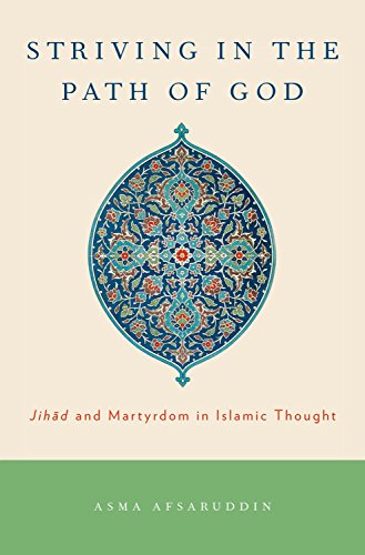 9780199730933: Striving in the Path of God: Jihad and Martyrdom in Islamic Thought