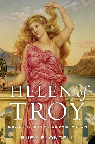 Imagen de archivo de Helen of Troy: Beauty, Myth, Devastation a la venta por HPB-Ruby