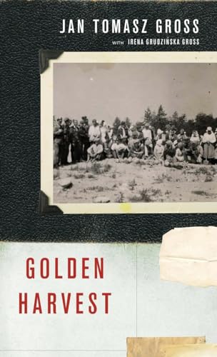 Stock image for Golden Harvest: Events at the Periphery of the Holocaust for sale by BooksRun