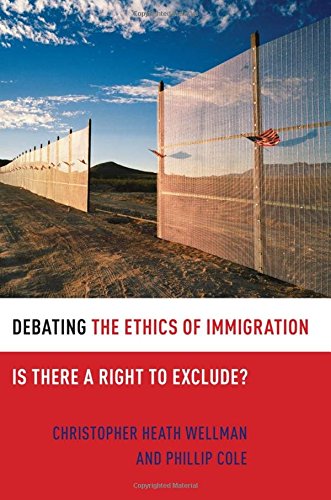 9780199731732: Debating the Ethics of Immigration: Is There a Right to Exclude?