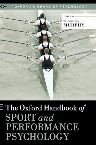 Stock image for The Oxford Handbook of Sport and Performance Psychology (Oxford Library of Psychology) for sale by Textbooks_Source