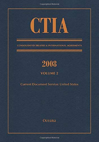 Beispielbild fr CTIA: Consolidated Treaties &amp; International Agreements 2008 Vol 2 zum Verkauf von Blackwell's