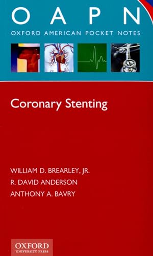 Imagen de archivo de Coronary Stenting (Oxford American Pocket Notes) a la venta por Bookmonger.Ltd