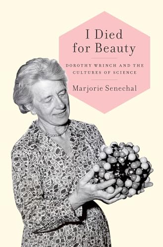 Beispielbild fr I Died for Beauty: Dorothy Wrinch and the Cultures of Science zum Verkauf von HPB-Ruby