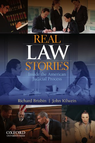 Stock image for Real Law Stories: Inside the American Judicial Process for sale by ThriftBooks-Atlanta