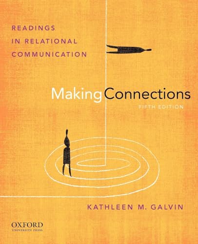Stock image for Making Connections: Readings in Relational Communication for sale by SecondSale