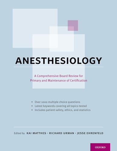 9780199733859: Anesthesiology: A Comprehensive Review For The Written Boards And Recertification: A Comprehensive Board Review for Primary and Maintenance of Certification