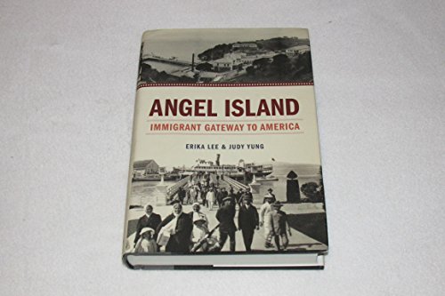 9780199734085: Angel Island: Immigrant Gateway to America