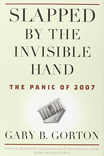 Beispielbild fr Slapped by the Invisible Hand : The Panic of 2007 zum Verkauf von Better World Books
