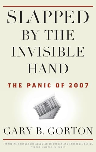 9780199734153: Slapped by the Invisible Hand: The Panic of 2007 (Financial Management Association Survey and Synthesis)