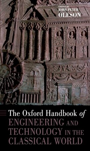 9780199734856: The Oxford Handbook of Engineering and Technology in the Classical World (Oxford Handbooks)