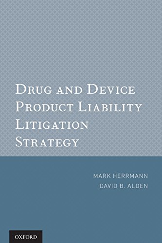 Stock image for Drug and Device Product Liability Litigation Strategy for sale by Mispah books