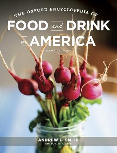 Imagen de archivo de The Oxford Encyclopedia of Food and Drink in America: 3-Volume Set a la venta por Big River Books