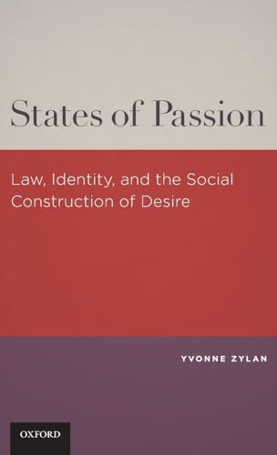 Imagen de archivo de States of Passion: Law, Identity, & the Social Construction of Desire a la venta por Powell's Bookstores Chicago, ABAA