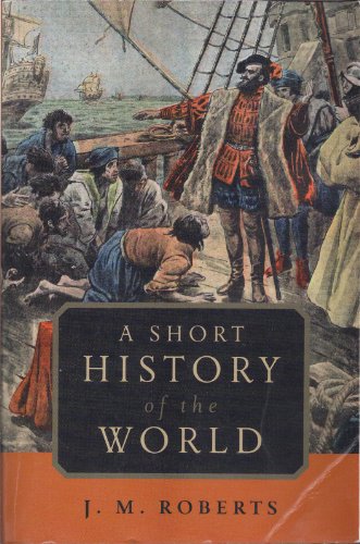 Beispielbild fr A Short History of the World zum Verkauf von Better World Books