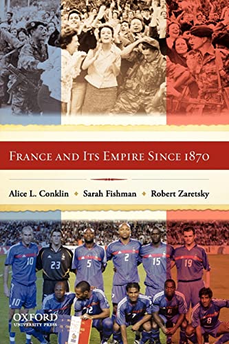 Beispielbild fr France and Its Empire Since 1870 zum Verkauf von Ergodebooks