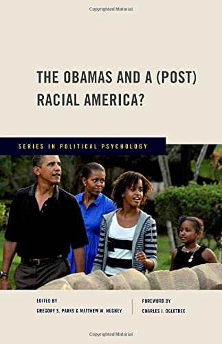 9780199735204: The Obamas and a (Post) Racial America? (Series in Political Psychology)