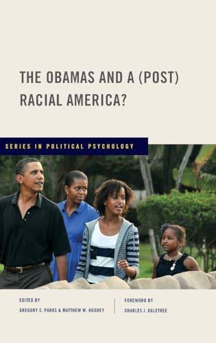 9780199735204: Obamas and a (Post) Racial America? (Series in Political Psychology)