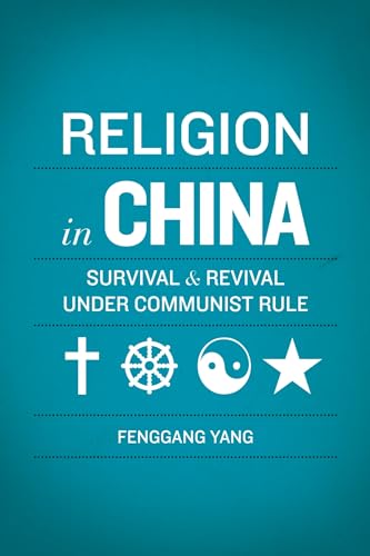 Beispielbild fr Religion in China: Survival and Revival under Communist Rule zum Verkauf von Wonder Book