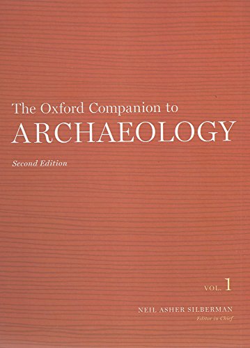 The Oxford Companion to Archaeology: 3-Volume Set - Silberman, Neil Asher
