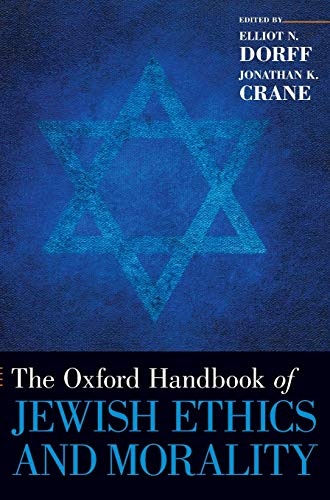 9780199736065: The Oxford Handbook of Jewish Ethics and Morality (Oxford Handbooks)