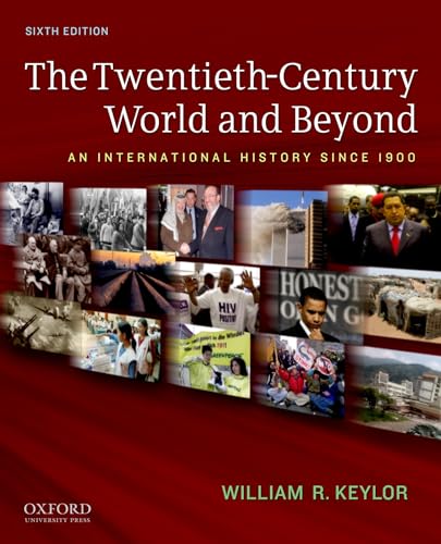 9780199736348: The Twentieth-Century World and Beyond: An International History since 1900