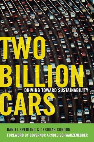 Beispielbild fr Two Billion Cars : Driving Toward Sustainability zum Verkauf von Better World Books