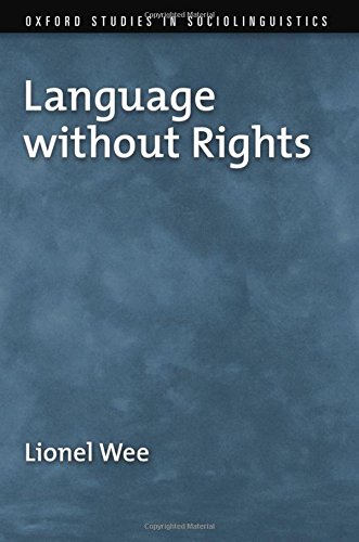 9780199737437: Language without Rights (Oxford Studies in Sociolinguistics)