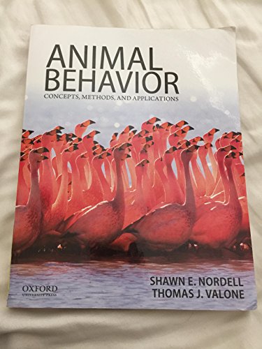 9780199737598: Animal Behavior: Concepts, Methods, and Applications