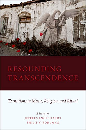 9780199737642: Resounding Transcendence: Transitions in Music, Religion, and Ritual