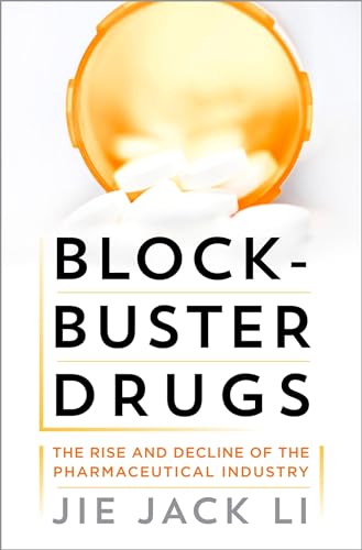 Stock image for Blockbuster Drugs : The Rise and Decline of the Pharmaceutical Industry for sale by Better World Books